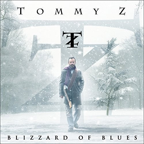 Tommy Z - Blizzard Of Blues [Digipak]