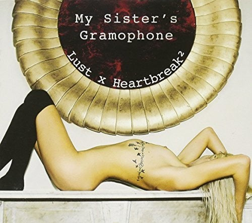 My Sisters Gramophone - Lust X Heartbreak Square [CD]
