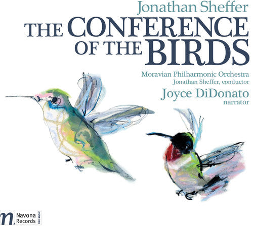 Jonathan Sheffer / Moravian Philharmonic Orchestra - Conference of the Birds [CD]