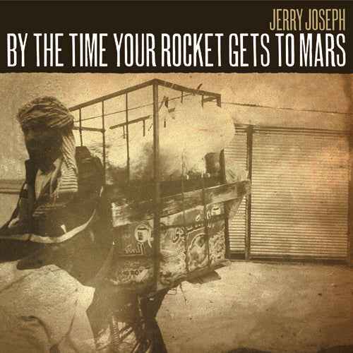 By The Time Your Rocket Gets To Mars [LP]