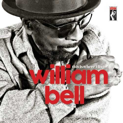 William Bell - This Is Where I Live [Vinyl] Vinyl Record