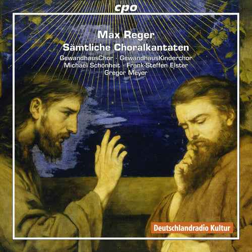 Reger: Complete Chorale Cantatas [CD]