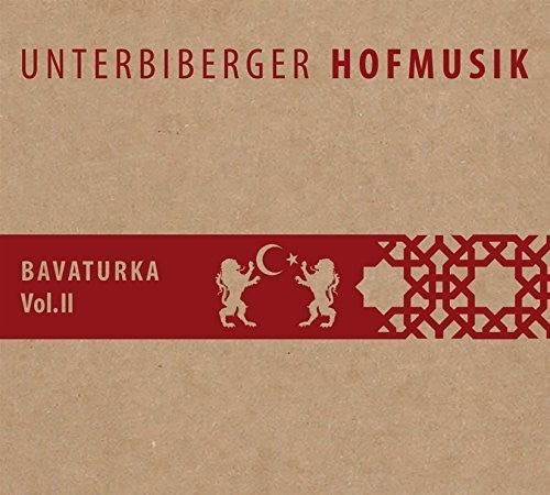Unterbiberger Hofmusik - Bavaturka Ii [CD]