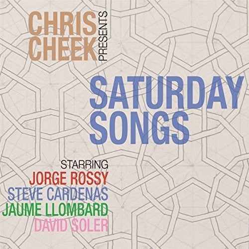 Chris Cheek - Saturday Songs [CD]