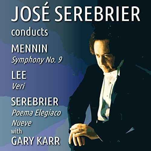Jose Serebrier Conducts Mennin - Lee - Serebrier [CD]
