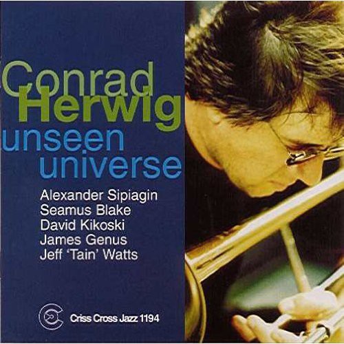 Conrad Herwig Sextet - Unseen Universe [CD]