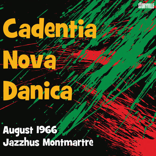 Cadentia Nova Danica - August 1966 Jazzhus Montmartre [Digipak]