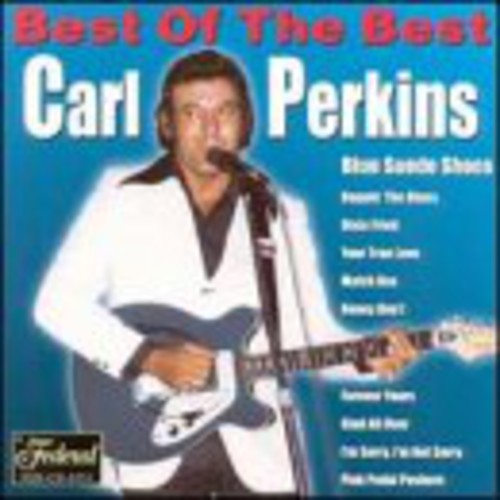 Carl Perkins - Best of the Best [CD]