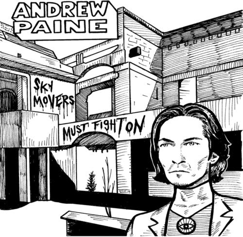 Andrew Paine - Sky Movers Must Fight On [CD]