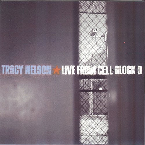 Tracy Nelson - Live from Cell Block D Music CD