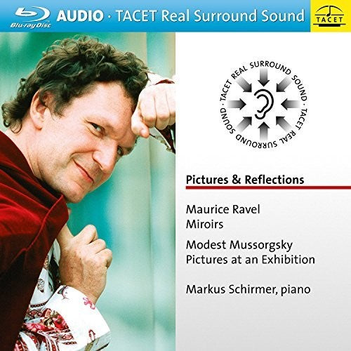 Mussorgsky,m. / Schirmer,markus - Pictures & Reflections - Blu-ray Audio