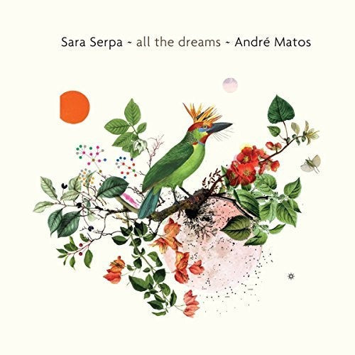 Sara Serpa / Matos,Andra - All The Dreams [CD]