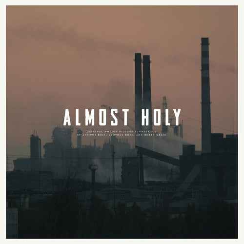 Almost Holy (Original Soundtrack) [LP]