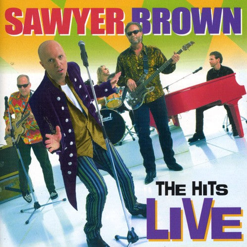 Sawyer Brown - The Hits Live [CD]