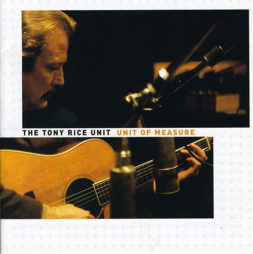 The Tony Rice Unit - Unit of Measure [CD]