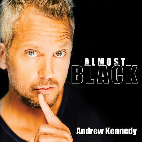 Andrew Kennedy - Almost Black Music CD