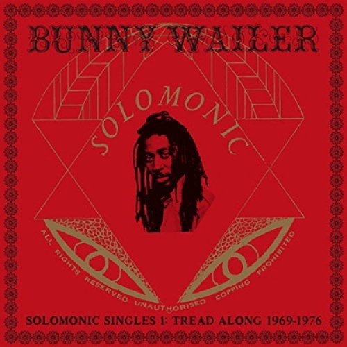 Bunny Wailer - Solomonic Singles 1: Tread Along 1969-1976 [Vinyl] Vinyl Record