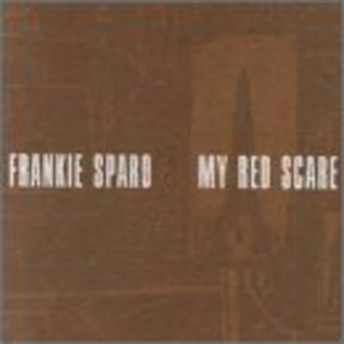Frankie Sparo - My Red Scare Music CD