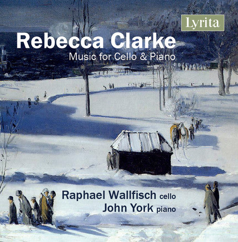 RAPHAEL WALLFISCH - Rebecca Clarke: Music For Cello & Piano [CD]
