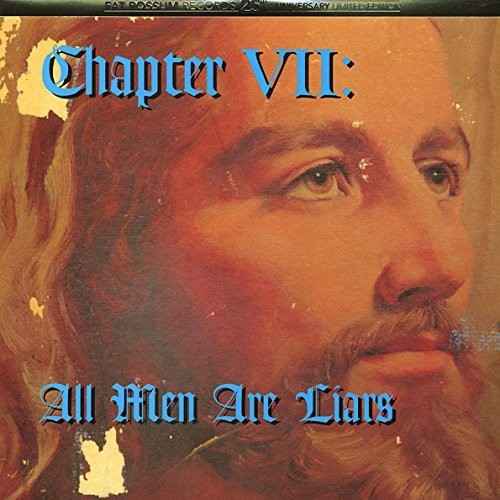 Chapter VII: All Men Are Liars [LP]