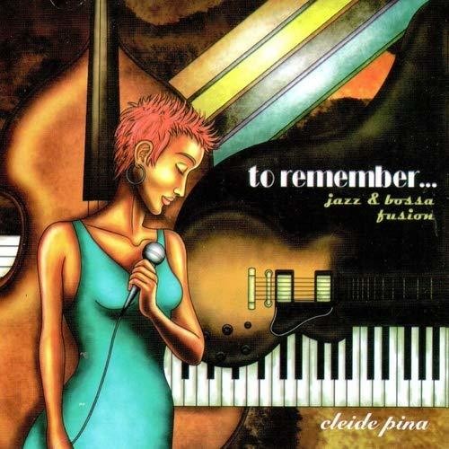 Cleide Pina - To Remember [CD]