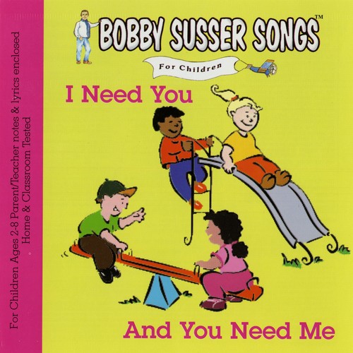 The Bobby Susser Singers - I Need You & You Need Me [CD]