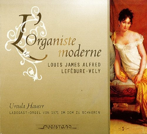 Lefebure-Wely / Ursula Hauser - L'organiste moderne Music CD