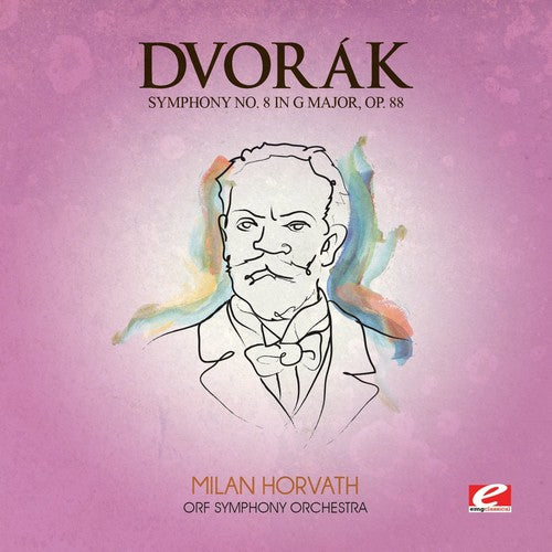 Dvorak - Symphony 8 G Maj 88 B. 163 (Mod) [Remastered]