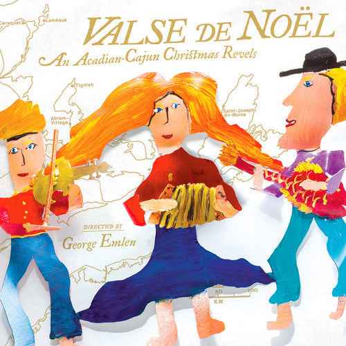 Valse de Noel: An Acadian-Cajun Christmas Revels [CD]