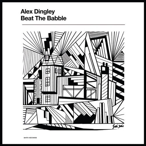 Alex Dingley - Beat The Babble [LP] Vinyl Record
