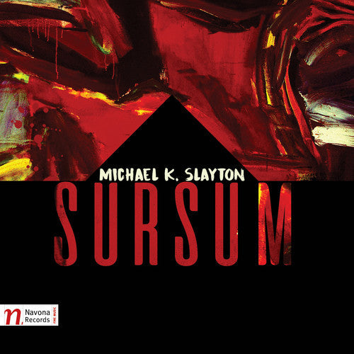 Slayton / Yarn / Wire / Atlantic Ensemble - Michael K. Slayton: Sursum [CD]