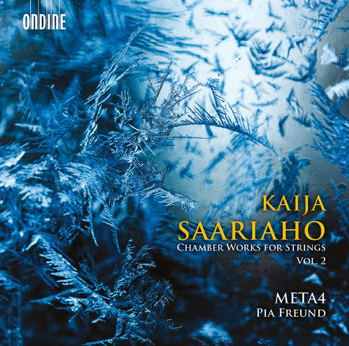 Freund - Kaija Saariaho: Chamber Works for Strings Vol 2 [CD]