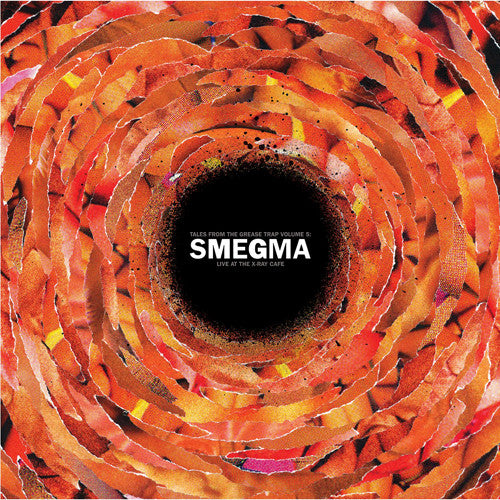Smegma - Live At The X-Ray Cafi [Limited Edition] Vinyl Record