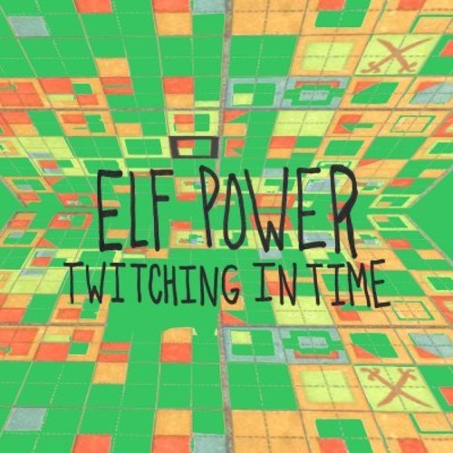 Elf Power - Twitching In Time [CD]