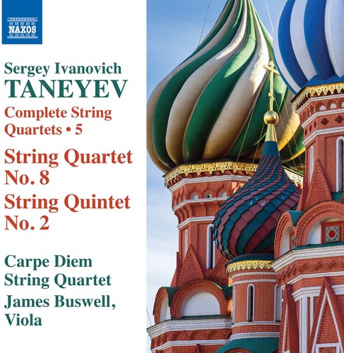 Taneyev / Carpe Diem Quartet / Buswell - Sergei Ivanovich Taneyev: Complete String Quartets, Vol. 5 Music CD