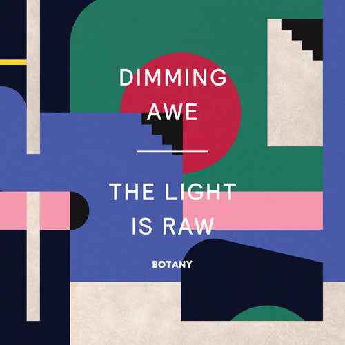 Dimming Awe, The Light is Raw [Pink Vinyl]