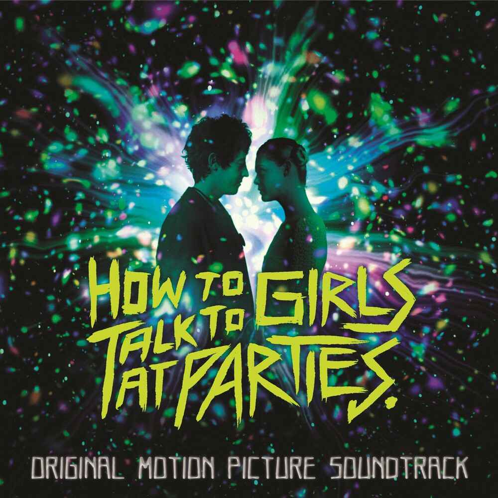 How to Talk to Girls at Parties (Original Motion Picture Soundtrack) [CD]