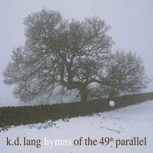 Hymns Of The 49th Parallel [Vinyl]