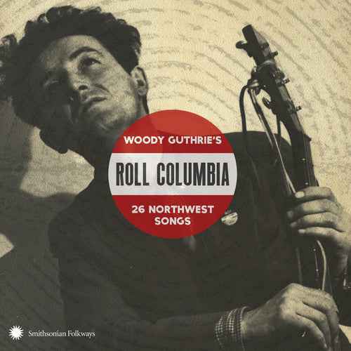 Roll Columbia: Woody Guthrie'S 26 Northwest Songs / Various [2 CD]