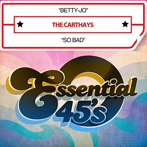 The Carthays - Betty-jo / So Bad (digital 45) [CD]