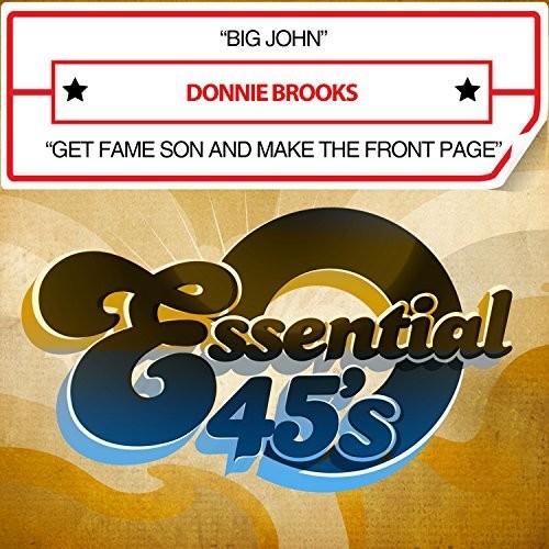 Donnie Brooks - Big John / Get Fame Son And Make It To The Front Page [CD]