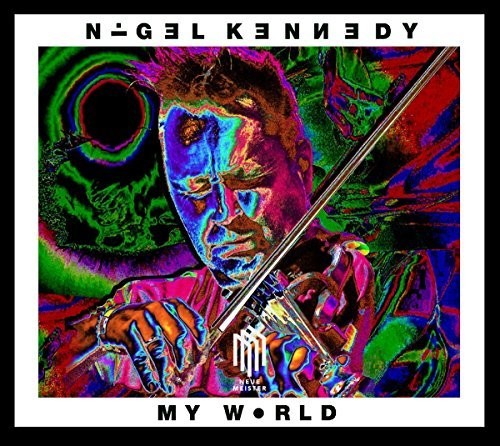Nigel Kennedy - Nigel Kennedy: My World [CD]