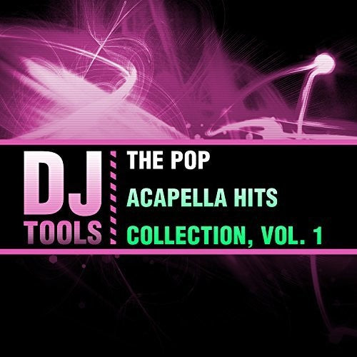 Dj Tools - Pop Acapella Hits Collection 1 [CD]