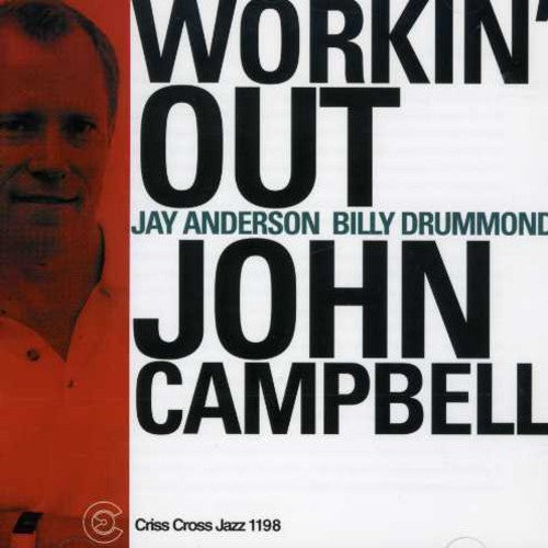 John Campbell Trio - Workin' Out Music CD