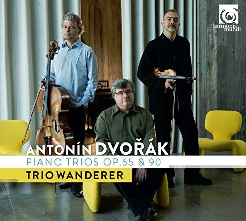 Dvorak / Trio Wanderer - Dvorak: Piano Trios Opp. 65 And 90 [CD]
