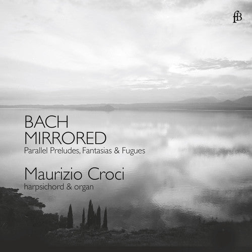 Maurizio Croci - Bach Mirrored Music CD