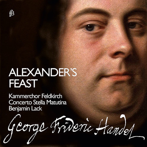 Handel / Concerto Stella Matutina /Lack - George Frideric Handel: Alexander's Feast [2 CD]