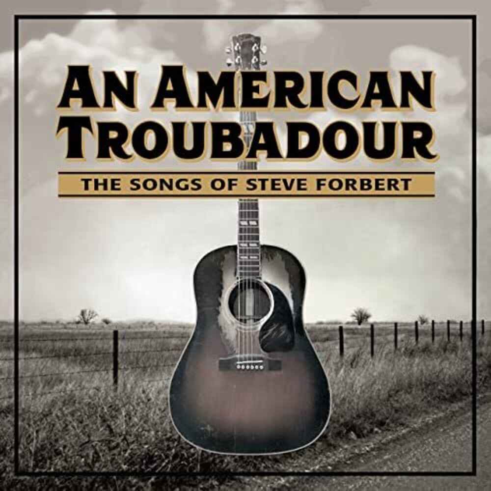 An American Troubadour: The Songs Of Steve Forbert / Various [CD]