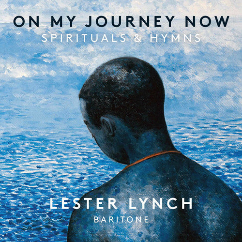 Lester Lynch - On My Journey Now: Spirituals & Hymns Music CD