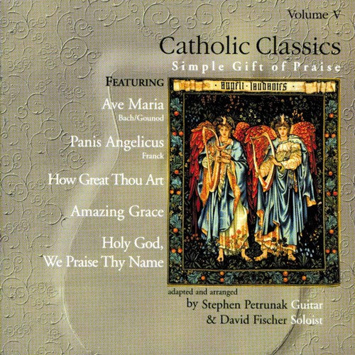 Petrunak/Fischer - Catholic Classics, Vol. V [CD]